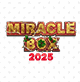 MIRACLE BOX 2025