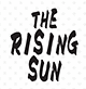 THE RISING SUN