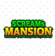 SCREAM’s MANSION