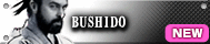 BUSHIDO