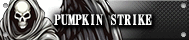 PUMPKIN STRIKE