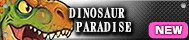 DINOSAUR PARADISE
